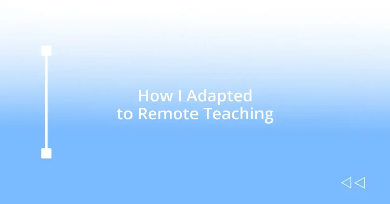 How I Adapted to Remote Teaching
