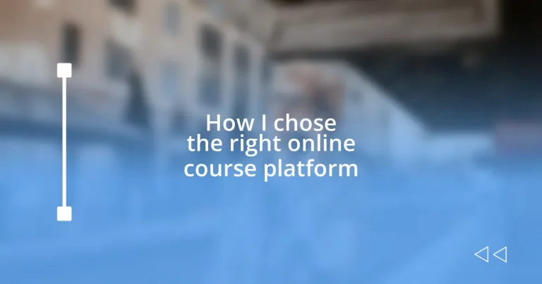 How I chose the right online course platform