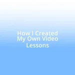 How I Created My Own Video Lessons
