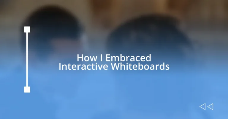 How I Embraced Interactive Whiteboards