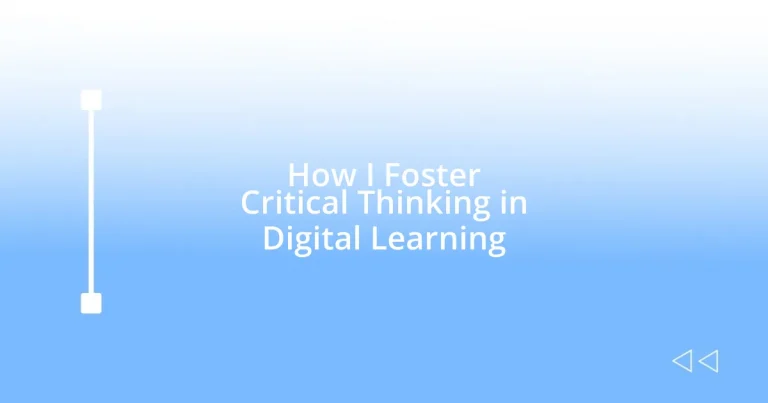 How I Foster Critical Thinking in Digital Learning