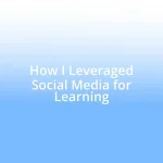How I Leveraged Social Media for Learning