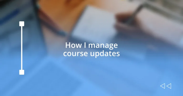 How I manage course updates
