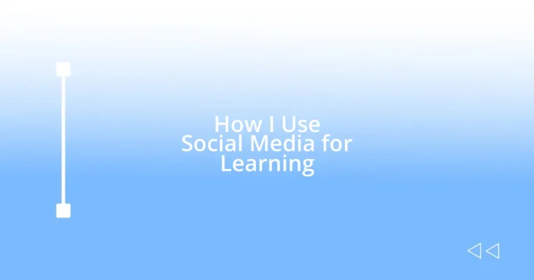 How I Use Social Media for Learning