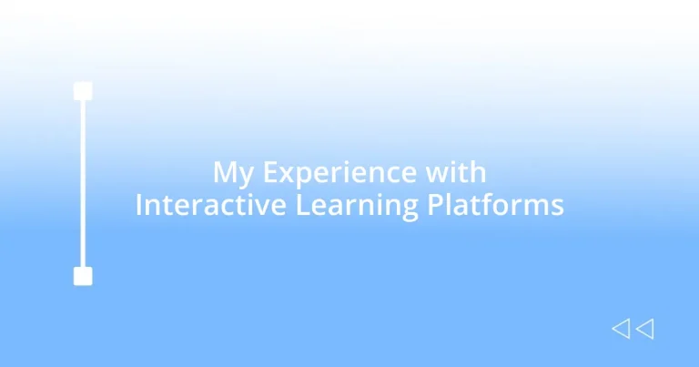 My Experience with Interactive Learning Platforms