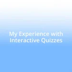 My Experience with Interactive Quizzes