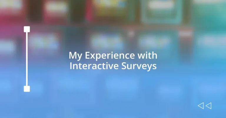 My Experience with Interactive Surveys