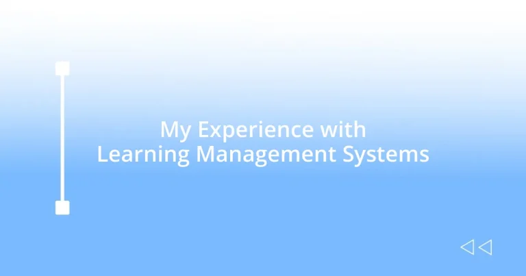 My Experience with Learning Management Systems