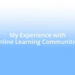 My Experience with Online Learning Communities