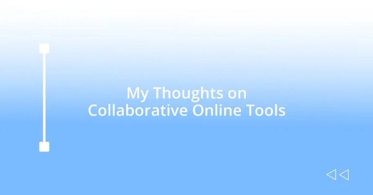 My Thoughts on Collaborative Online Tools
