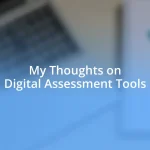 My Thoughts on Digital Assessment Tools
