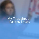 My Thoughts on EdTech Ethics