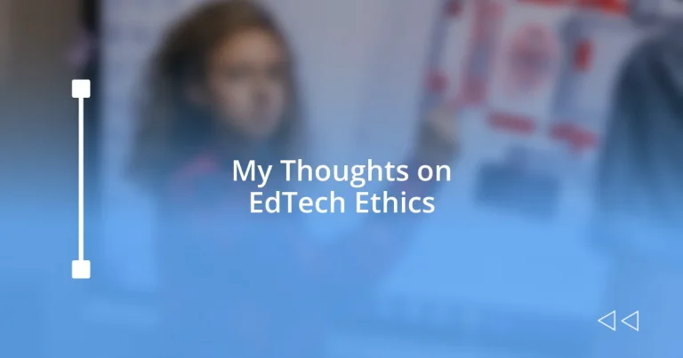 My Thoughts on EdTech Ethics