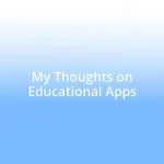 My Thoughts on Educational Apps