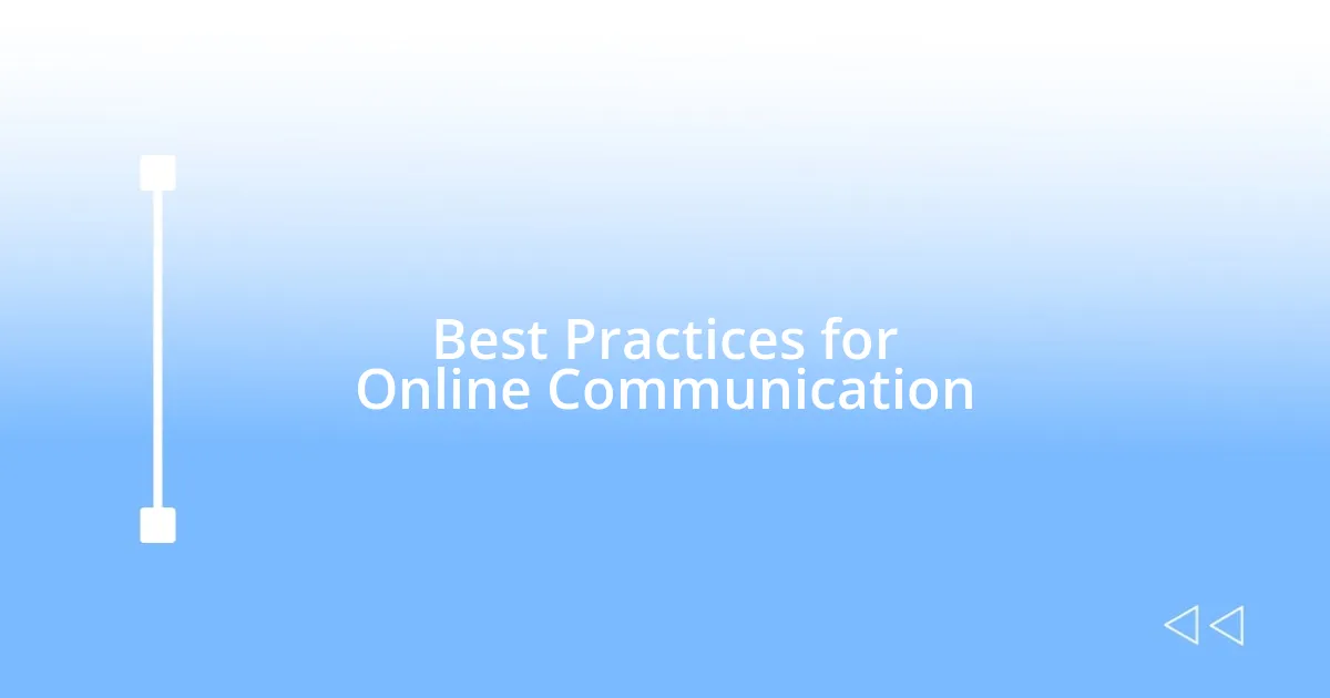 Best Practices for Online Communication