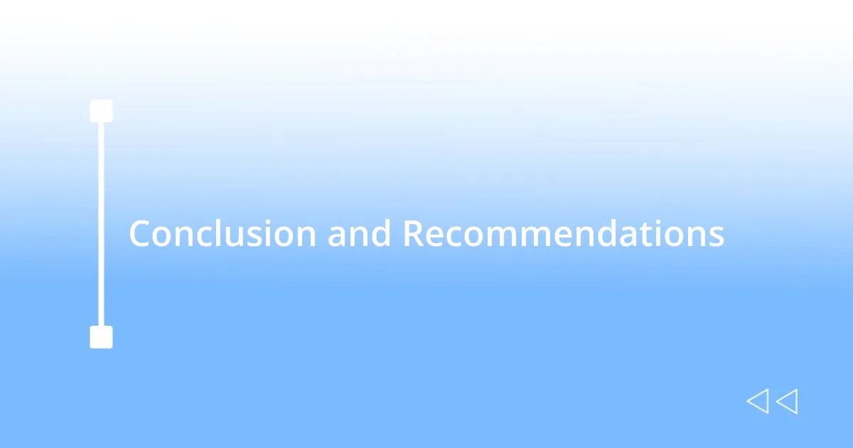 Conclusion and Recommendations