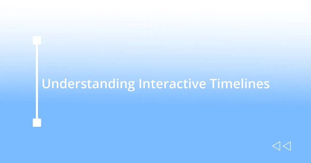 Understanding Interactive Timelines