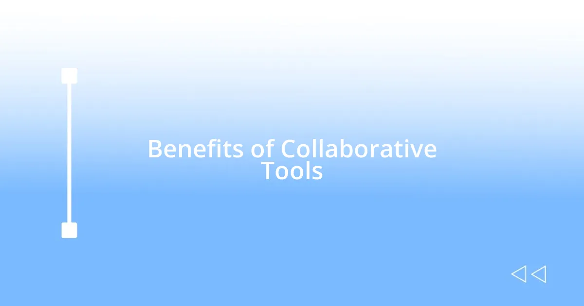 Benefits of Collaborative Tools