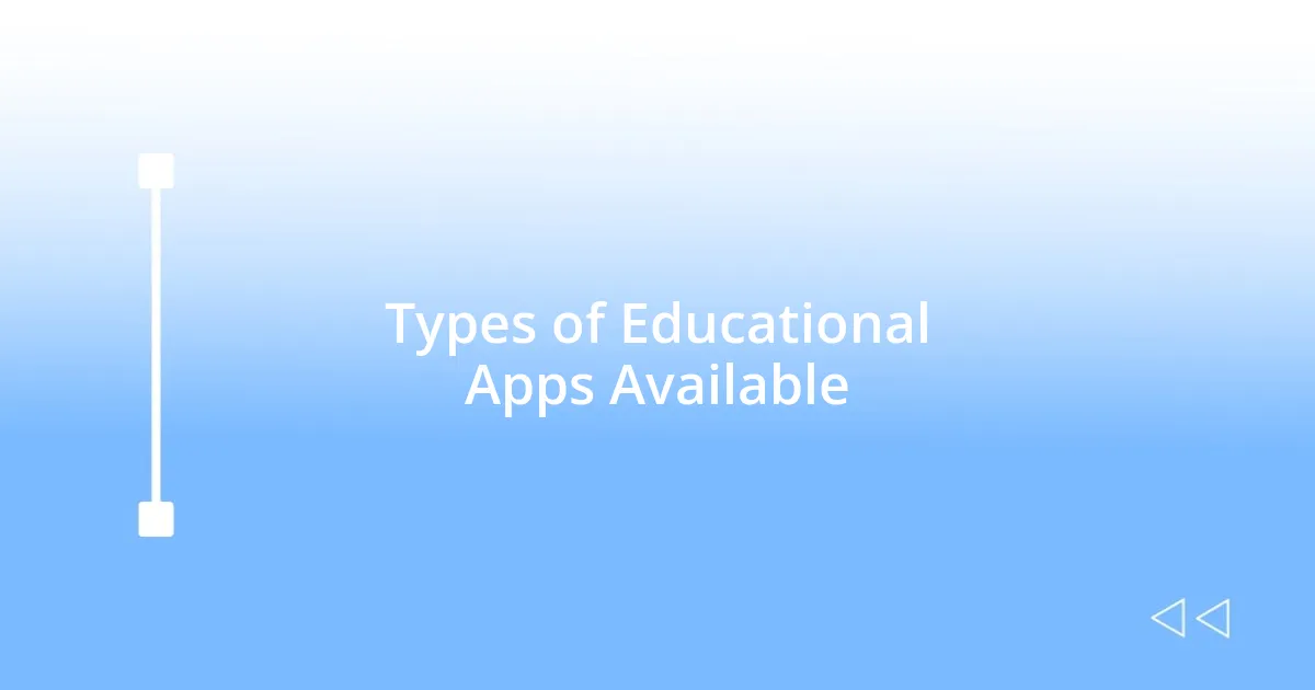Types of Educational Apps Available