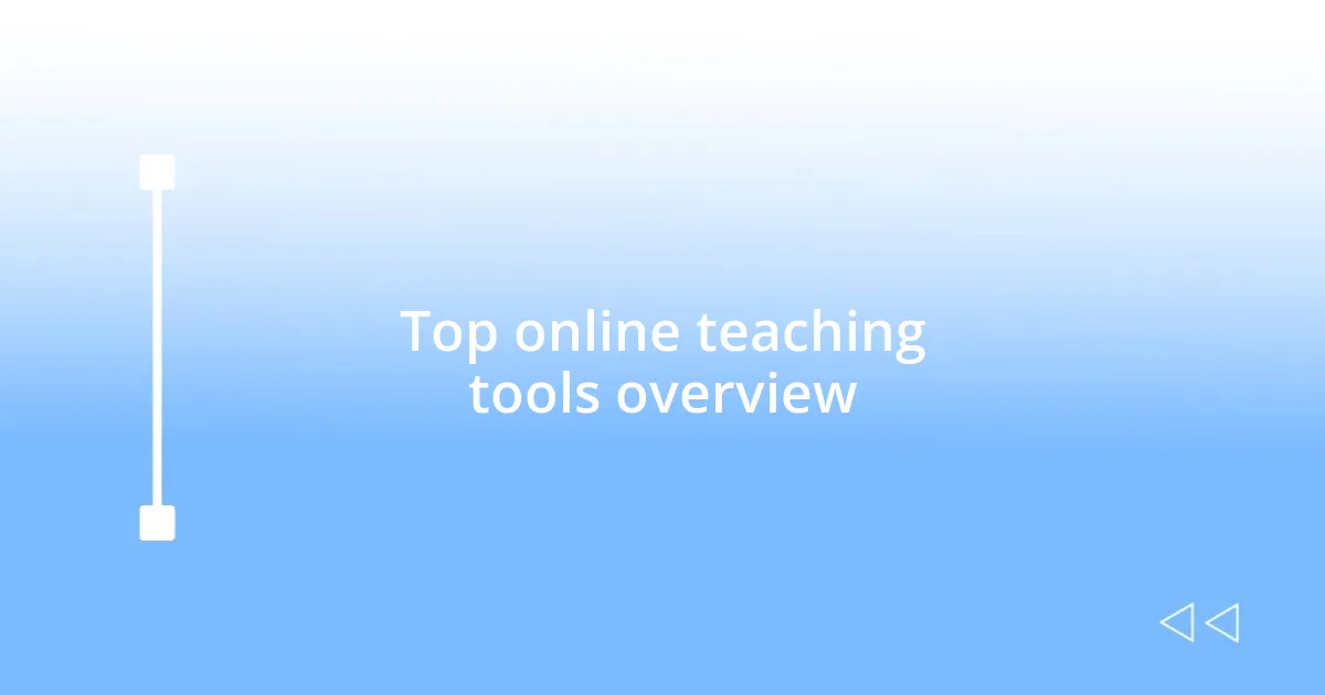 Top online teaching tools overview